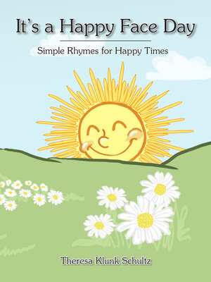 cover image of It's a Happy Face Day: Simple Rhymes for Happy Times